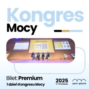 Kongres Mocy 14.11.2025- Bilet PREMIUM