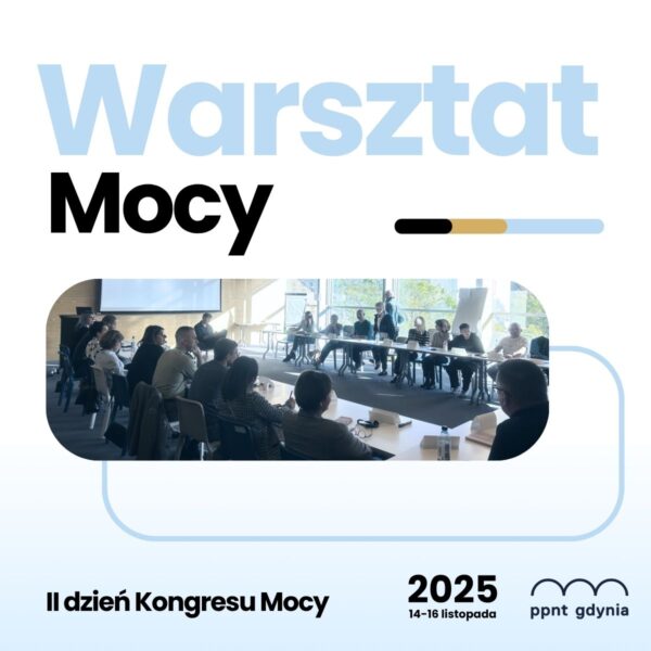 Kongres Mocy 15.11.2025- WARSZTAT MOCY