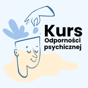 Kurs Odporności Psychicznej