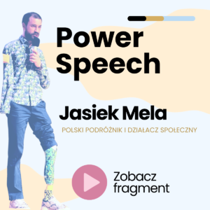 Power Speech - Jasiek Mela