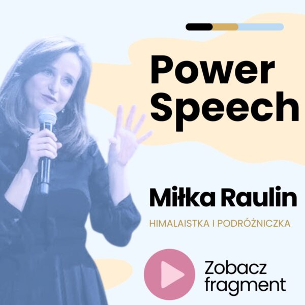 Power Speech - Miłka Raulin