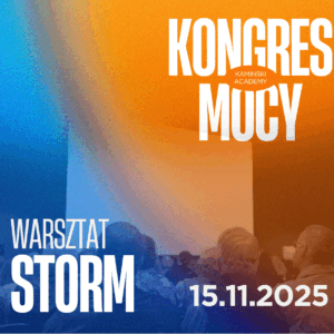 Kongres Mocy 15.11.2025- WARSZTAT STORM