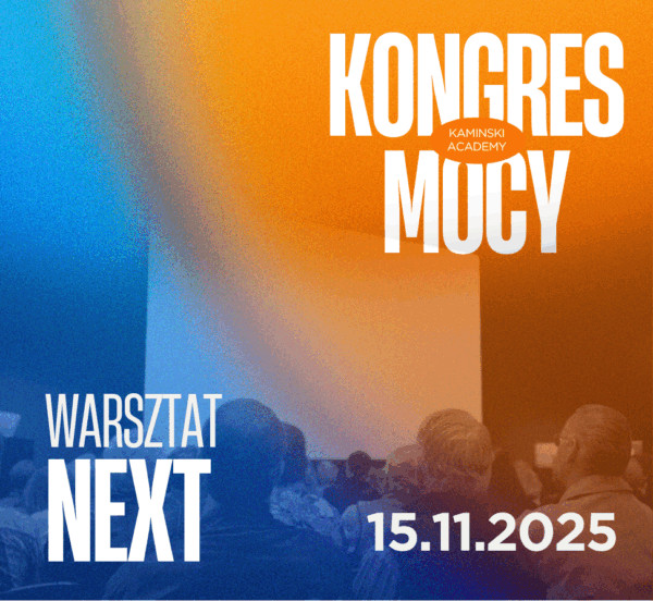 Kongres Mocy 15.11.2025- WARSZTAT NEXT