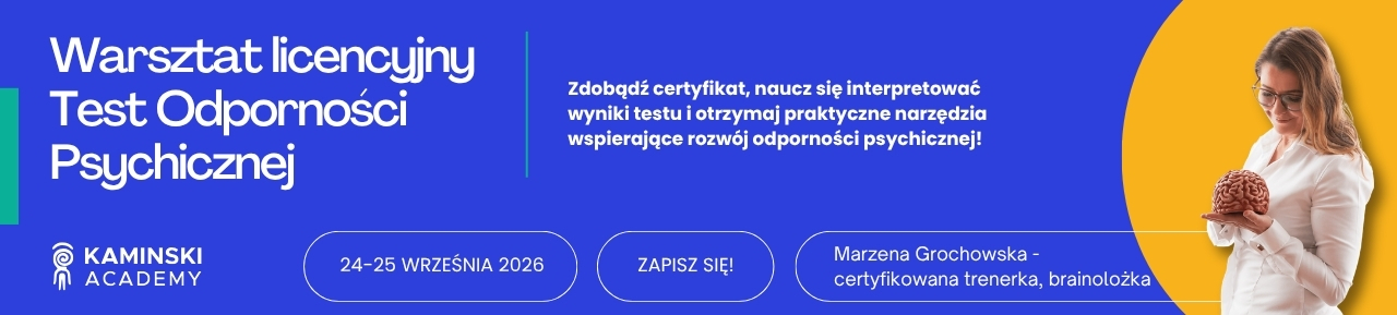 https://www.kaminskiacademy.com/produkt/warsztat-licencyjny-test-odpornosci-psychicznej/